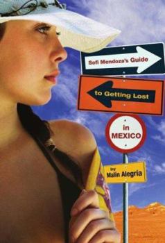 Hardcover Sofi Mendoza's Guide to Getting Lost in Mexico Book