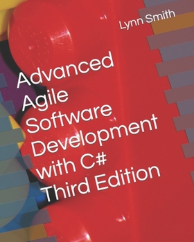 Paperback Advanced Agile Software Development with C# Third Edition Book