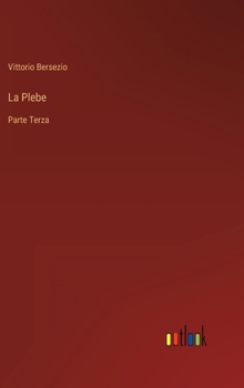 Hardcover La Plebe: Parte Terza [Italian] Book