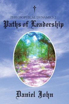 Paperback Philosophical Dynamics 2: Paths of Leadership Book