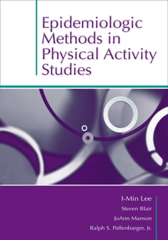 Hardcover Epidemiologic Methods in Physical Activity Studies Book