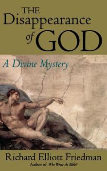 Hardcover The Disappearance of God: A Divine Mystery Book