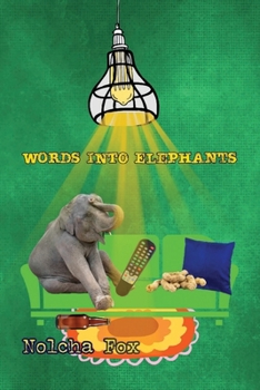 Paperback Words into Elephants: Tiny Poems Book