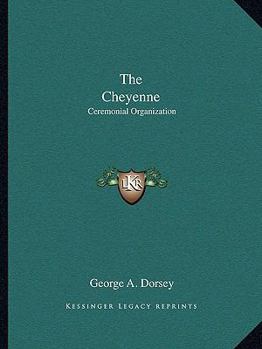The Cheyenne Volume 01 - Primary Source Edition
