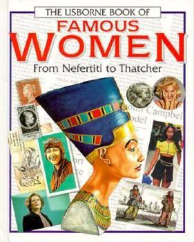 The Usborne Book of Famous Women, From Nefertiti to Diana