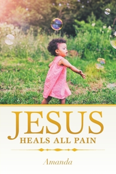 Paperback Jesus Heals All Pain Book