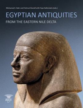 Paperback Egyptian Antiquities from the Eastern Nile Delta [Arabic] Book