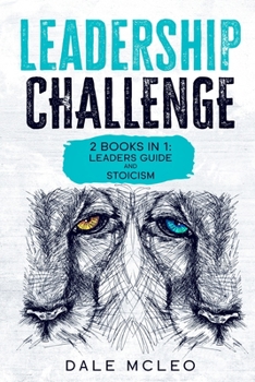 Paperback Leadership Challenge: 2 BOOKS IN 1: LEADERS' GUIDE (The 7 Skills to reach the success Mindset to Create Influence and Improve the Decision P Book