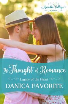 Paperback The Thought of Romance: Legacy of the Heart book one Book