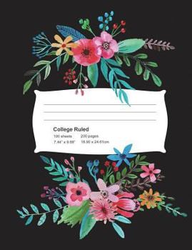 Paperback Composition Notebook: Flower Bouquet: College Ruled School Office Home Student Teacher: 7.44 X 9.69 inch 200 Pages 100 Sheets: Pretty Floral Book