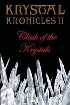 Paperback Krystal Kronicles II: Clash of the Krystals Book