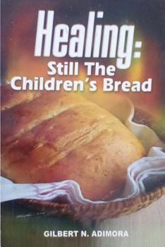 Paperback Healing: Still Children's Bread Book