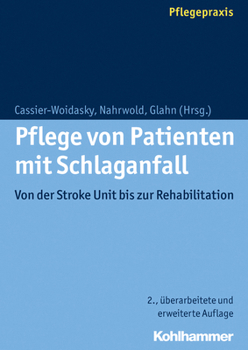 Paperback Pflege Von Patienten Mit Schlaganfall: Von Der Stroke Unit Bis Zur Rehabilitation [German] Book