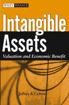 Hardcover Intangible Assets: Valuation and Economic Benefit Book