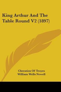Paperback King Arthur And The Table Round V2 (1897) Book