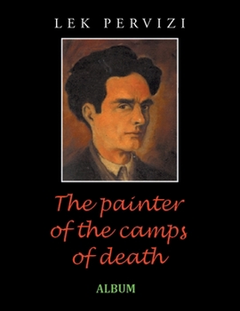 Paperback The Painter of the Camps of Death: Album Book