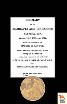 Paperback Summary of the Mahratta and Pindarree Campaign During 1817, 1818, and 1819. Book