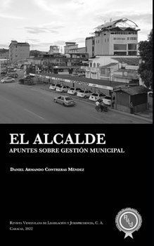 Paperback El alcalde: Apuntes sobre gestión municipal [Spanish] Book