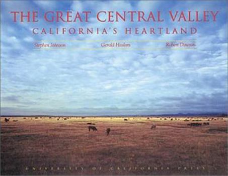 The Great Central Valley: California's Heartland