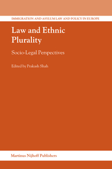 Hardcover Law and Ethnic Plurality: Socio-Legal Perspectives Book