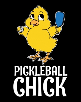 Paperback Pickleball Chick: Daily Weekly and Monthly Pickleball Planner for Organizing Your Life Book