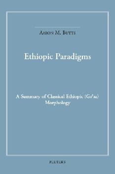 Paperback Ethiopic Paradigms: A Summary of Classical Ethiopic (Ge'ez) Morphology Book