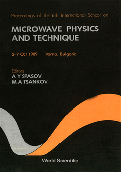 Hardcover Microwave Physics and Technique - Proceedings of the Sixth International School Book