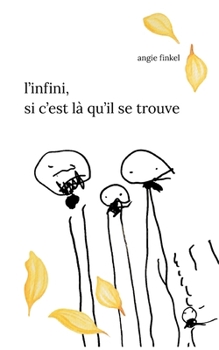 Paperback L'Infini, si c'est là qu'il se trouve [French] Book