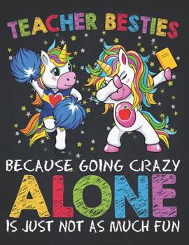 School Supplies: Cheerleader Teacher Besties Unicorn Shirt Going Crazy Alone Composition Notebook College Students Wide Ruled Line Paper Dabbing Education IEP Goals for Preschool, First Grade, Second 