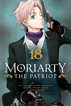 Paperback Moriarty the Patriot, Vol. 18 Book