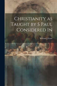 Paperback Christianity as Taught by S Paul Considered In Book