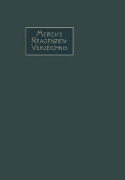 Paperback Merck's Reagenzien-Verzeichnis: Enthaltend Die Gebräuchlichen Reagenzien Und Reaktionen, Geordnet Nach Autorennamen [German] Book