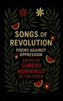 Songs of Revolution: poems against oppression