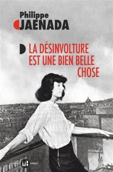 Paperback La désinvolture est une bien belle chose [French] Book