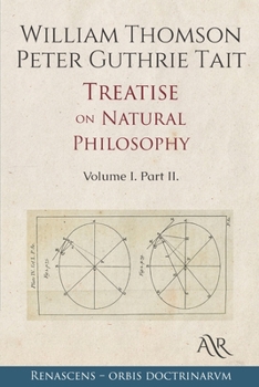 Treatise on Natural Philosophy: Vol. I. Part. II.