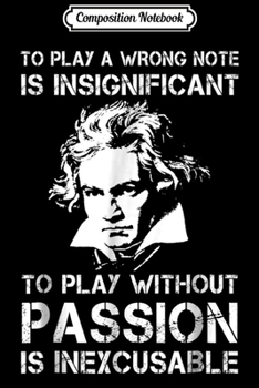 Paperback Composition Notebook: Beethoven Quote - Music Note Quote Journal/Notebook Blank Lined Ruled 6x9 100 Pages Book