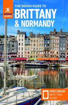 Paperback The Rough Guide to Brittany & Normandy (Travel Guide with Free Ebook) Book