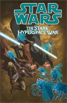 The Stark Hyperspace War (Star Wars) - Book #7 of the Star Wars: Republic