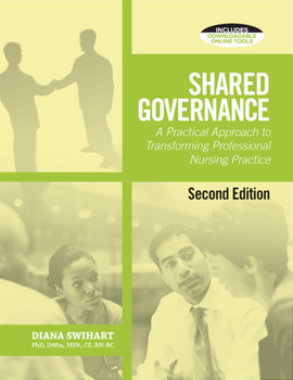 Paperback Shared Governance, Second Edition: A Practical Approach to Transform Professional Nursing Practice Book