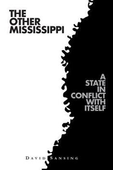 Paperback The Other Mississippi: A State in Conflict with Itself Book