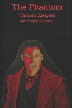 The Phantom - Book #2 of the Vampire Chronicles