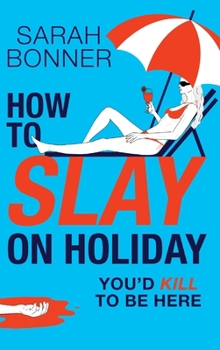 Hardcover How to Slay on Holiday Book