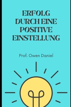 Paperback Erfolg durch eine positive Einstellung [German] Book