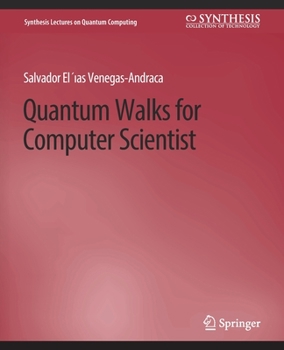 Paperback Quantum Walks for Computer Scientists Book