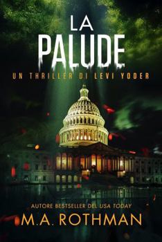 Paperback La palude (Un thriller di Levi Yoder) (Italian Edition) [Italian] Book