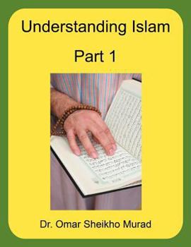 Paperback Understanding Islam, Part 1 Book