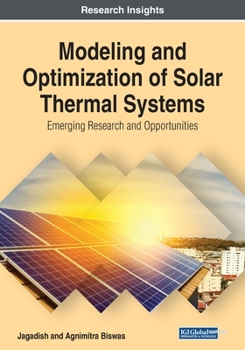 Paperback Modeling and Optimization of Solar Thermal Systems: Emerging Research and Opportunities Book