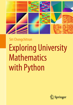 Hardcover Exploring University Mathematics with Python Book