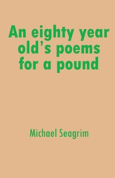 Paperback An eighty year old's poems for a pound Book