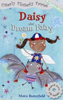 Paperback Daisy the Dream Fairy (Utterly Flutterly Fairies) Book